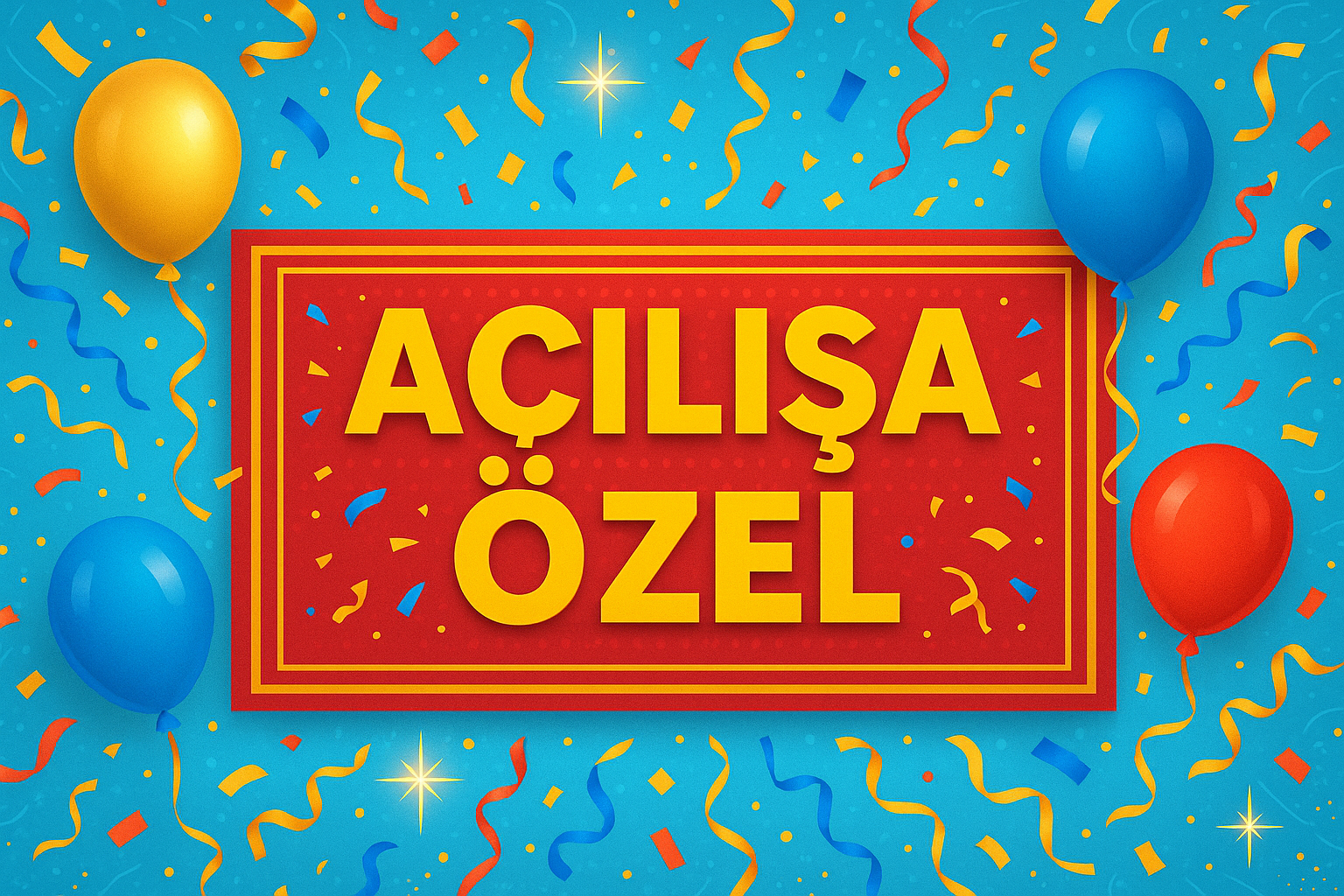 Açılışa Özel